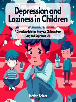 cover image of DEPRESSION AND LAZINESS IN CHILDREN